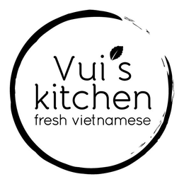 VUI'S KITCHEN FRESH VIETNAMESE trademark