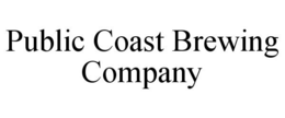 PUBLIC COAST BREWING COMPANY trademark