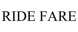 RIDE FARE trademark