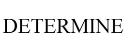 DETERMINE trademark