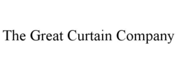 THE GREAT CURTAIN COMPANY trademark