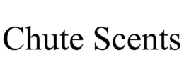 CHUTE SCENTS trademark
