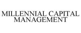 MILLENNIAL CAPITAL MANAGEMENT trademark