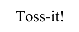 TOSS-IT! trademark