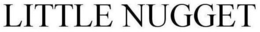 LITTLE NUGGET trademark