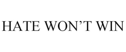 HATE WON'T WIN trademark