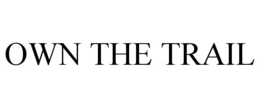 OWN THE TRAIL trademark