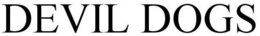 DEVIL DOGS trademark