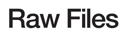 RAW FILES trademark