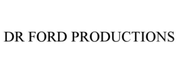 DR FORD PRODUCTIONS trademark