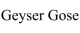 GEYSER GOSE trademark