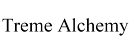 TREME ALCHEMY trademark
