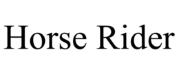 HORSE RIDER trademark