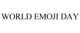 WORLD EMOJI DAY trademark