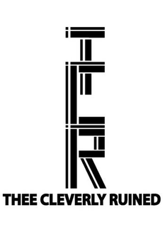 TCR THEE CLEVERLY RUINED trademark