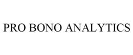 PRO BONO ANALYTICS trademark