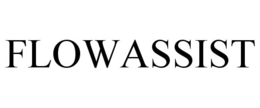 FLOWASSIST trademark