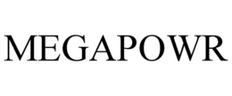 MEGAPOWR trademark