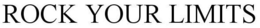 ROCK YOUR LIMITS trademark