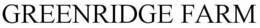 GREENRIDGE FARM trademark