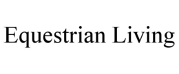 EQUESTRIAN LIVING trademark