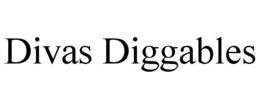 DIVAS DIGGABLES trademark
