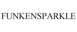FUNKENSPARKLE trademark