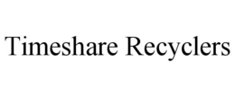 TIMESHARE RECYCLERS trademark