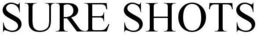 SURE SHOTS trademark