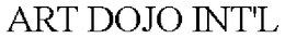 ART DOJO INT'L trademark