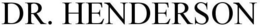 DR. HENDERSON trademark