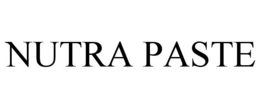 NUTRA PASTE trademark