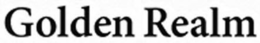 GOLDEN REALM trademark