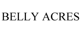 BELLY ACRES trademark