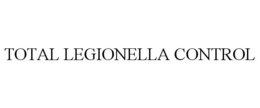 TOTAL LEGIONELLA CONTROL trademark