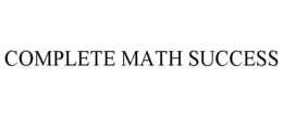 COMPLETE MATH SUCCESS trademark