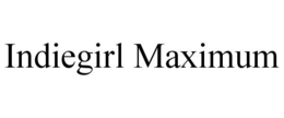INDIEGIRL MAXIMUM trademark