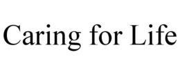 CARING FOR LIFE trademark