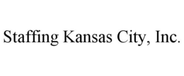 STAFFING KANSAS CITY, INC. trademark
