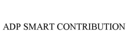 ADP SMART CONTRIBUTION trademark