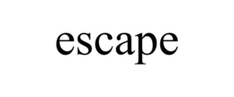 ESCAPE trademark