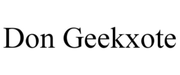 DON GEEKXOTE trademark