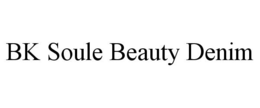 BK SOULE BEAUTY DENIM trademark