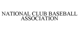 NATIONAL CLUB BASEBALL ASSOCIATION trademark