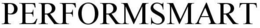 PERFORMSMART trademark