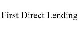 FIRST DIRECT LENDING trademark