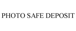 PHOTO SAFE DEPOSIT trademark