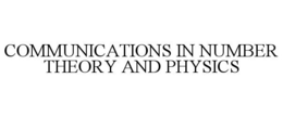 COMMUNICATIONS IN NUMBER THEORY AND PHYSICS trademark