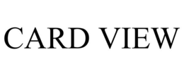 CARD VIEW trademark
