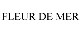 FLEUR DE MER trademark